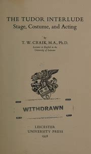 the tudor interlude : t.w. craik, m.a., ph.d. : Free Download, 